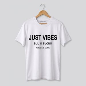 Maglia Just Vibes - Anema e Core